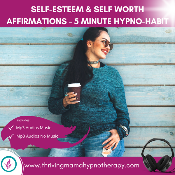 5 Minute Hypno-Habits - Self Esteem & Self-Worth Affirmations for Women and Mamas