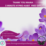 5 Minute Hypno-Habits - Thank you Mama