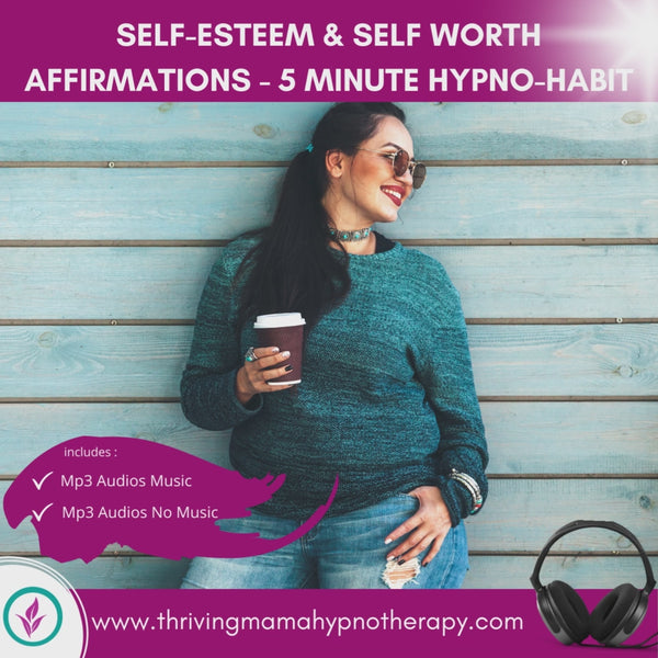 5 Minute Hypno-Habits - Self Esteem & Self-Worth Affirmations for Women and Mamas