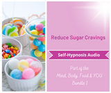 Mind, Body, Food & YOU - Reduce Sugar Cravings