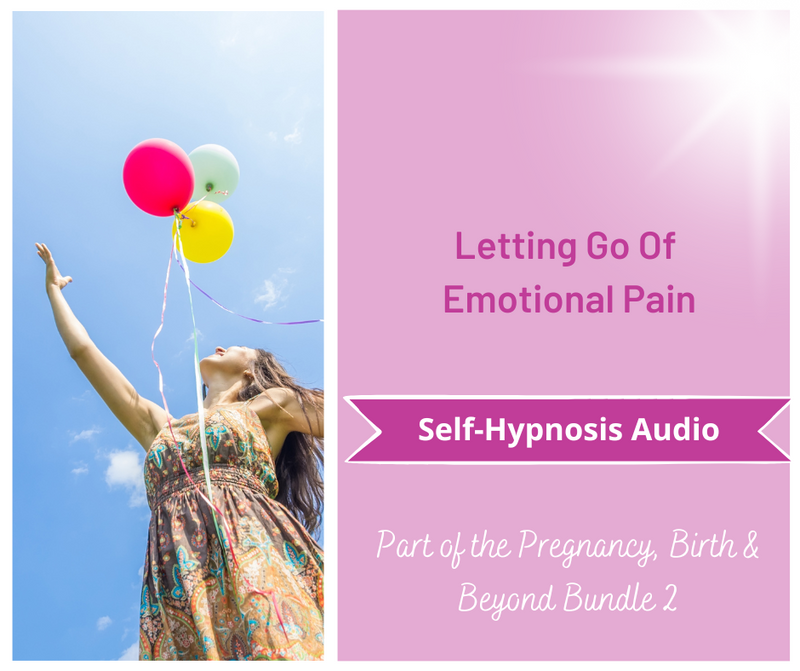 Pregnancy, Birth & Beyond - Letting Go of Emotional Pain