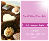 Mind, Body, Food & YOU - Stop Eating Chocolate