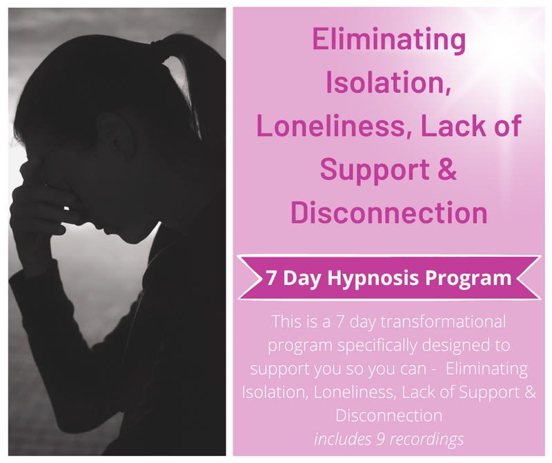 7 Day Program - Eliminating Isolation, Loneliness, Lack of Support & Disconnection